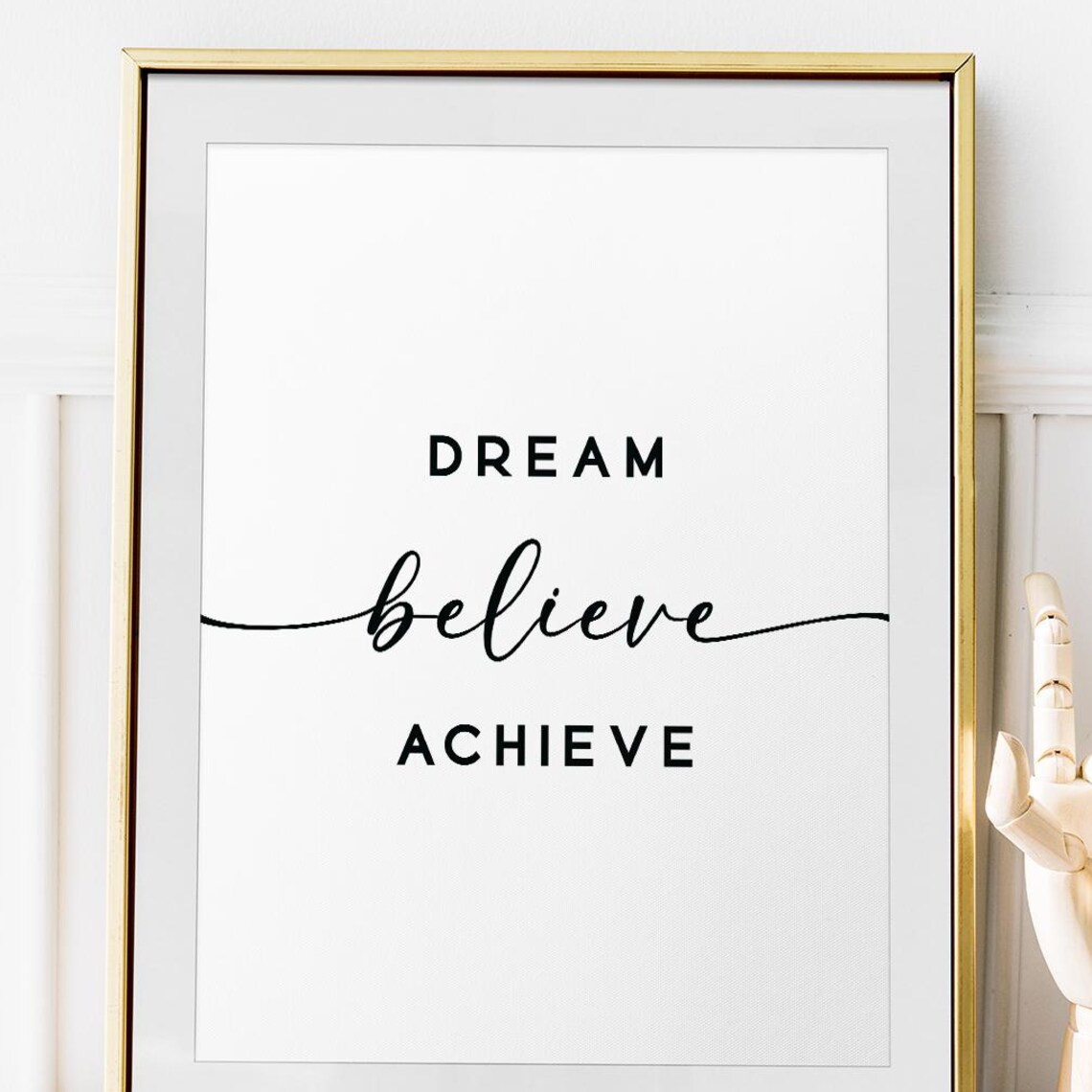 Dream Believe Achieve Inspirational Quote Art Print