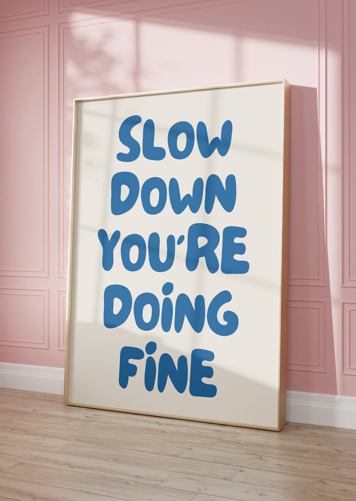 Slow Down Youre Doing Fine Wall Art Blue Retro Aesthetic Poster Affirmation Quote Print Apartment Decor Trendy Poster