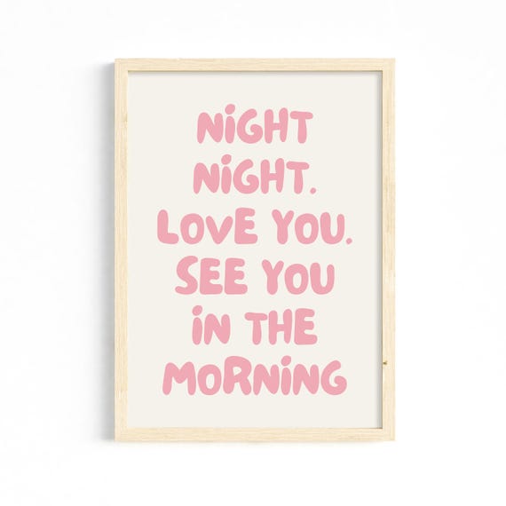 Night Love You See In The Morning Print Partner Gift For Her Trendy Cute Home Decor Wall Art
