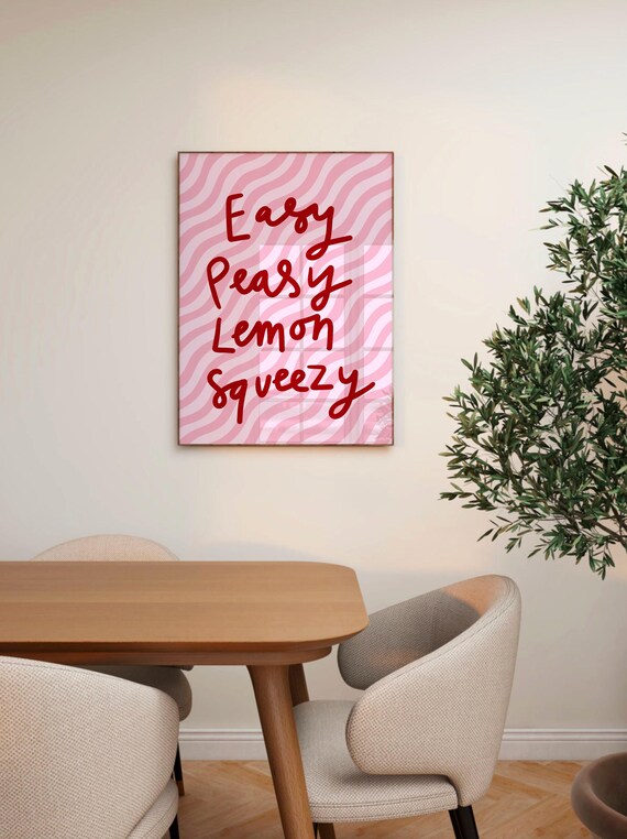 Easy Peasy Lemon Squeezy Pink Wavy Red Lettering Kitchen Poster