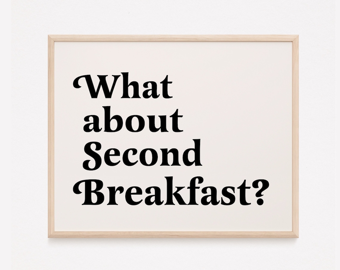 What About Second Breakfast? Boho Kitchen Quote Print