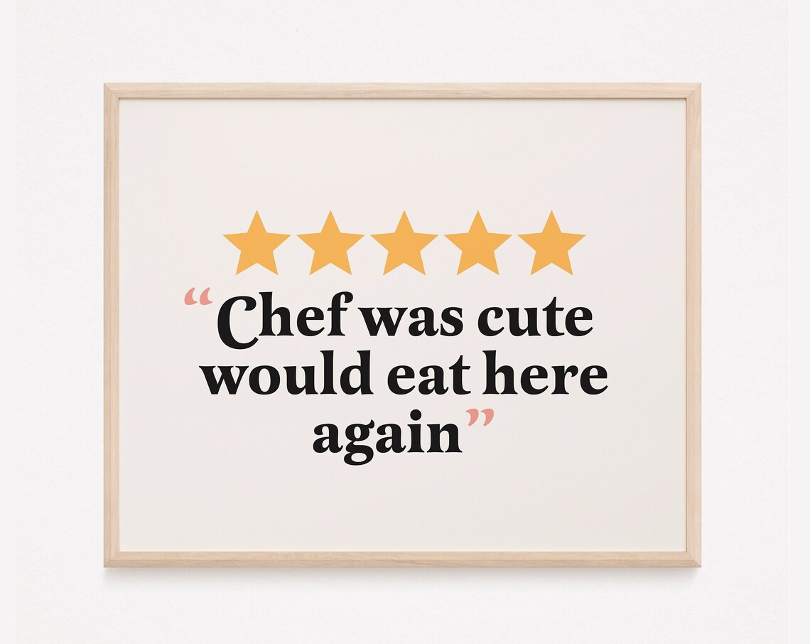 Chef Was Cute Would Eat Here Again Poster, Boho Humor