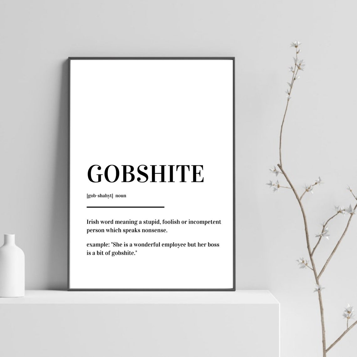 Gobshite Definition Irish Slang Dictionary Funny Insult Meaning Poster