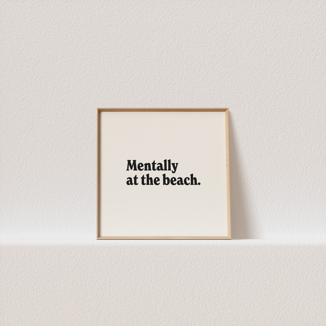 Mentally At The Beach Daydream Quote Square Minimalist Poster