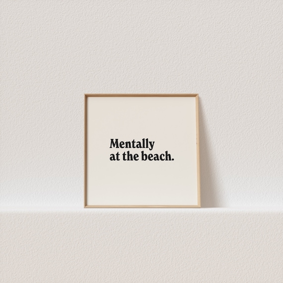 Mentally At The Beach Daydream Quote Square Minimalist Poster