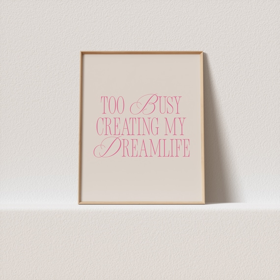 Too Busy Creating My Dreamlife Retro Poster