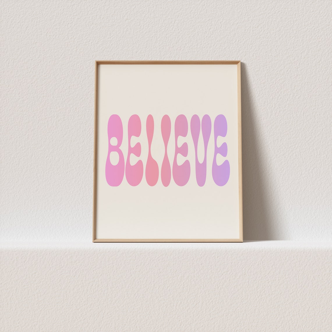 Believe Gradient Groovy Typography Pink Purple Hopeful Word Poster