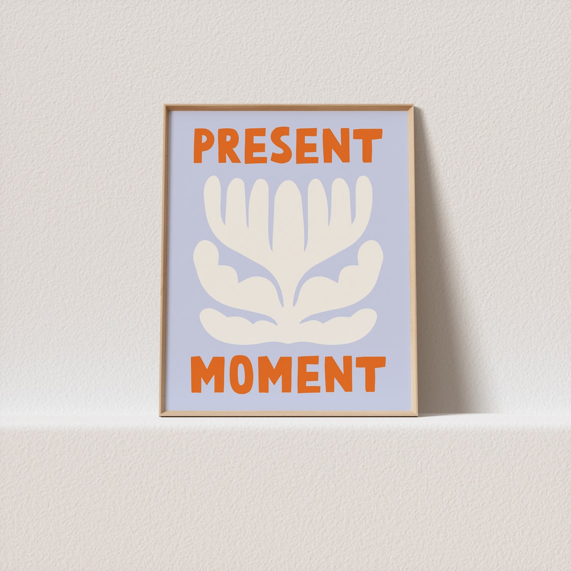 Present Moment Maximalist Flower Quote Poster in Orange Lilac