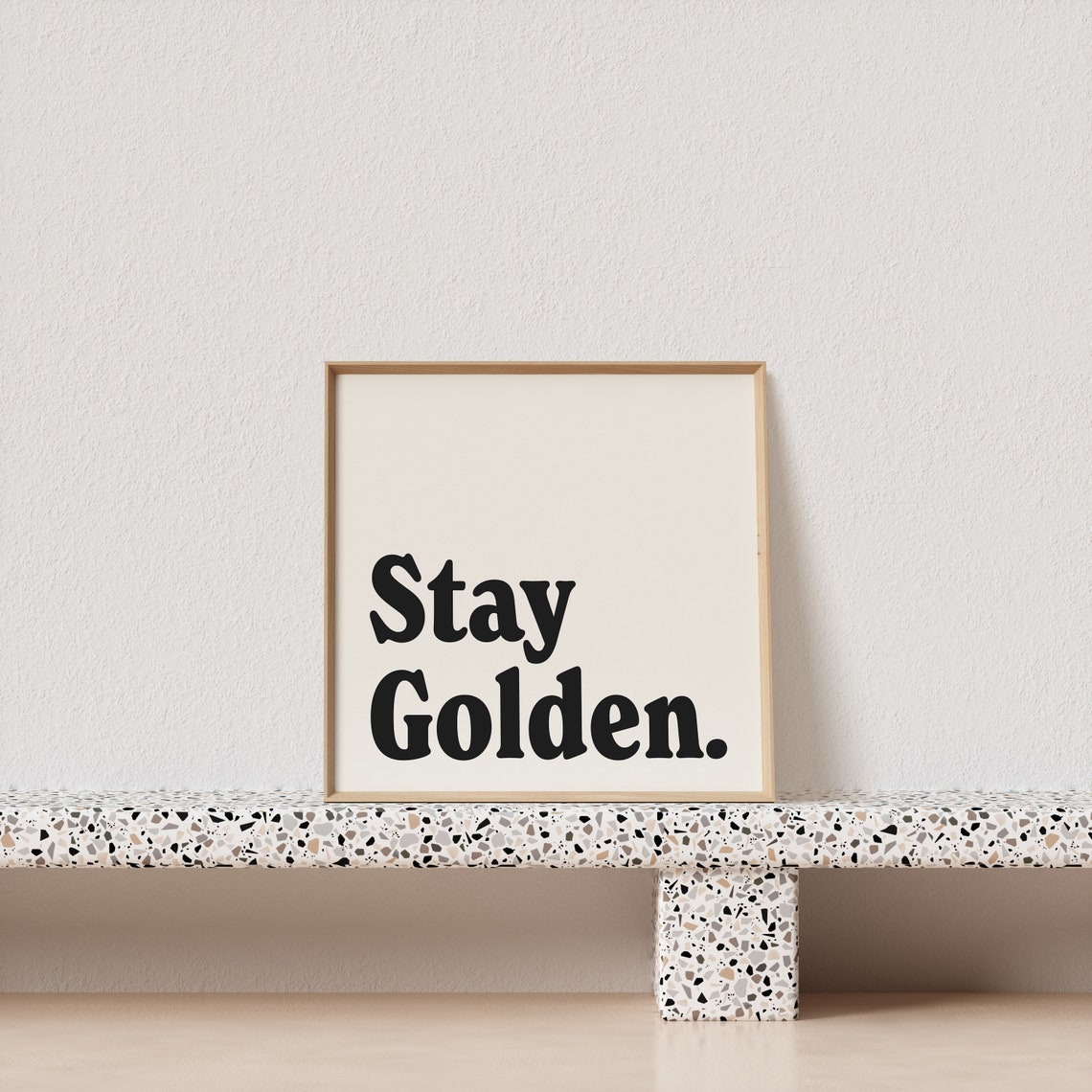 Stay Golden Black Retro Serif Square Minimalist Quote Poster - Image 2