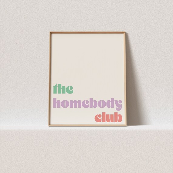 Retro Poster The Homebody Club Pastel Version Are You A Member Stunning Retro Typography A Must Have For Your Gallery Wall