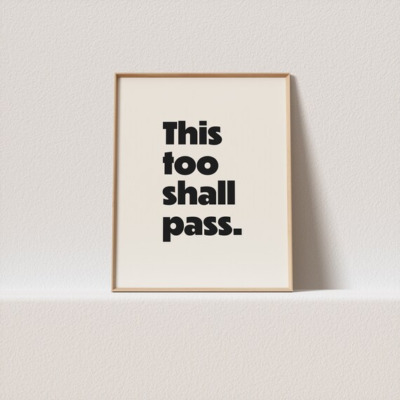 Retro Art Print This Too Shall Pass Minimal Typography A Must Have For Your Gallery Wall A Click Away To Be Yours Forever