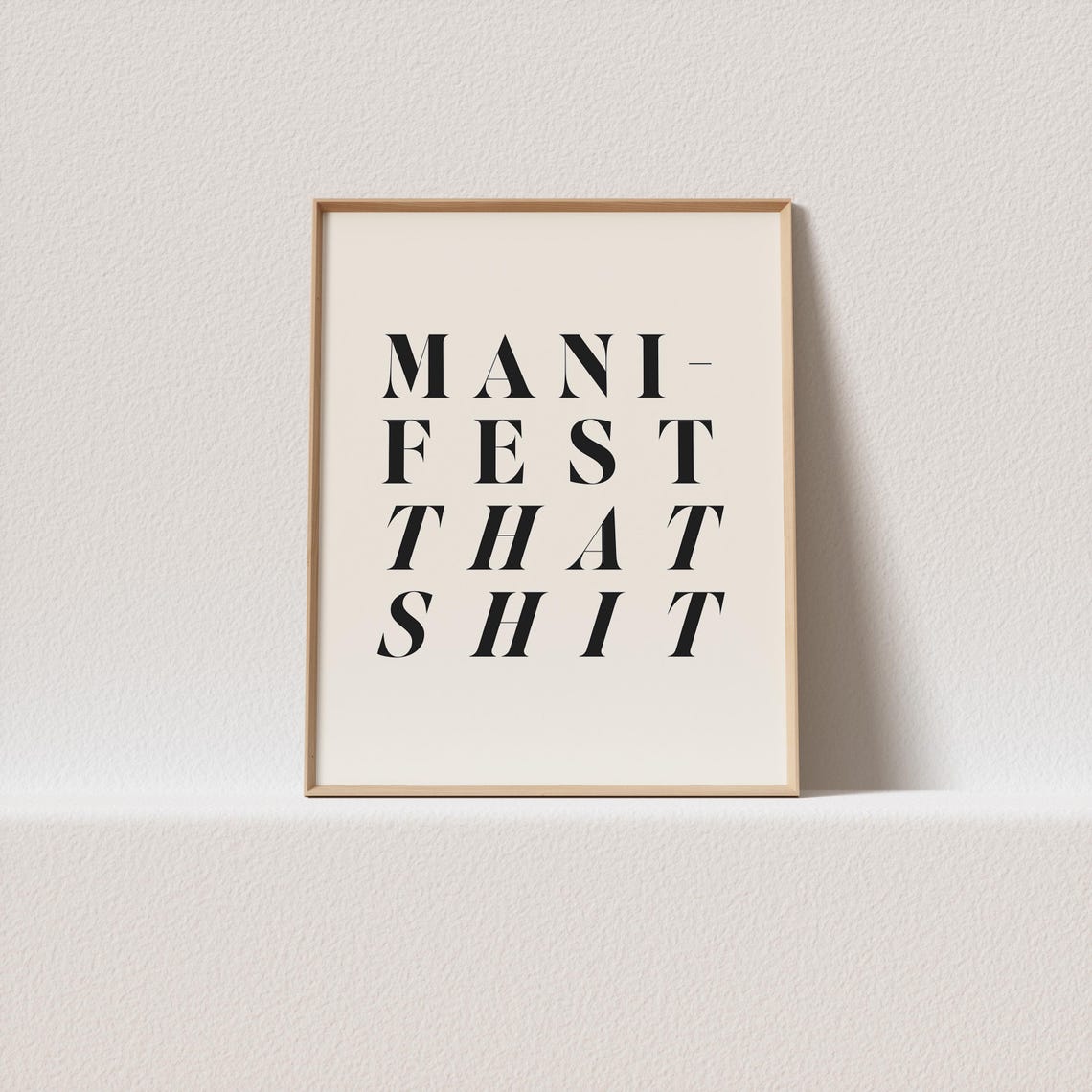 Manifest That Shit Minimalist Serif Typography Quote Art Poster