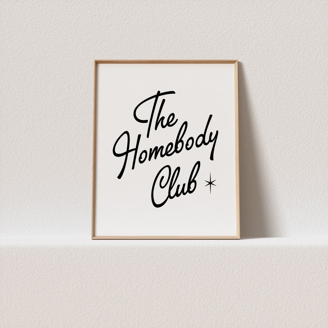 The Homebody Club Black Vintage Script Quote Poster With Star Accent