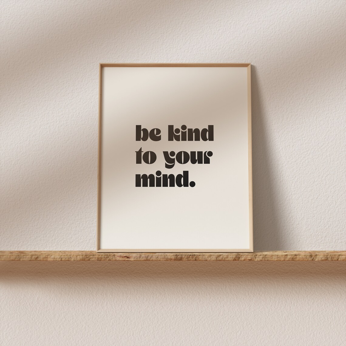 Be Kind To Your Mind Minimal Typography Art Print - Image 2