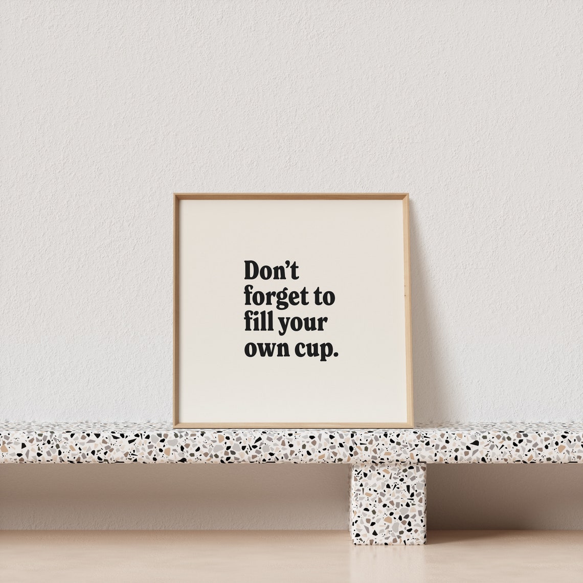Do Not Forget To Fill Your Own Cup Serif Self Care Quote Poster - Image 3