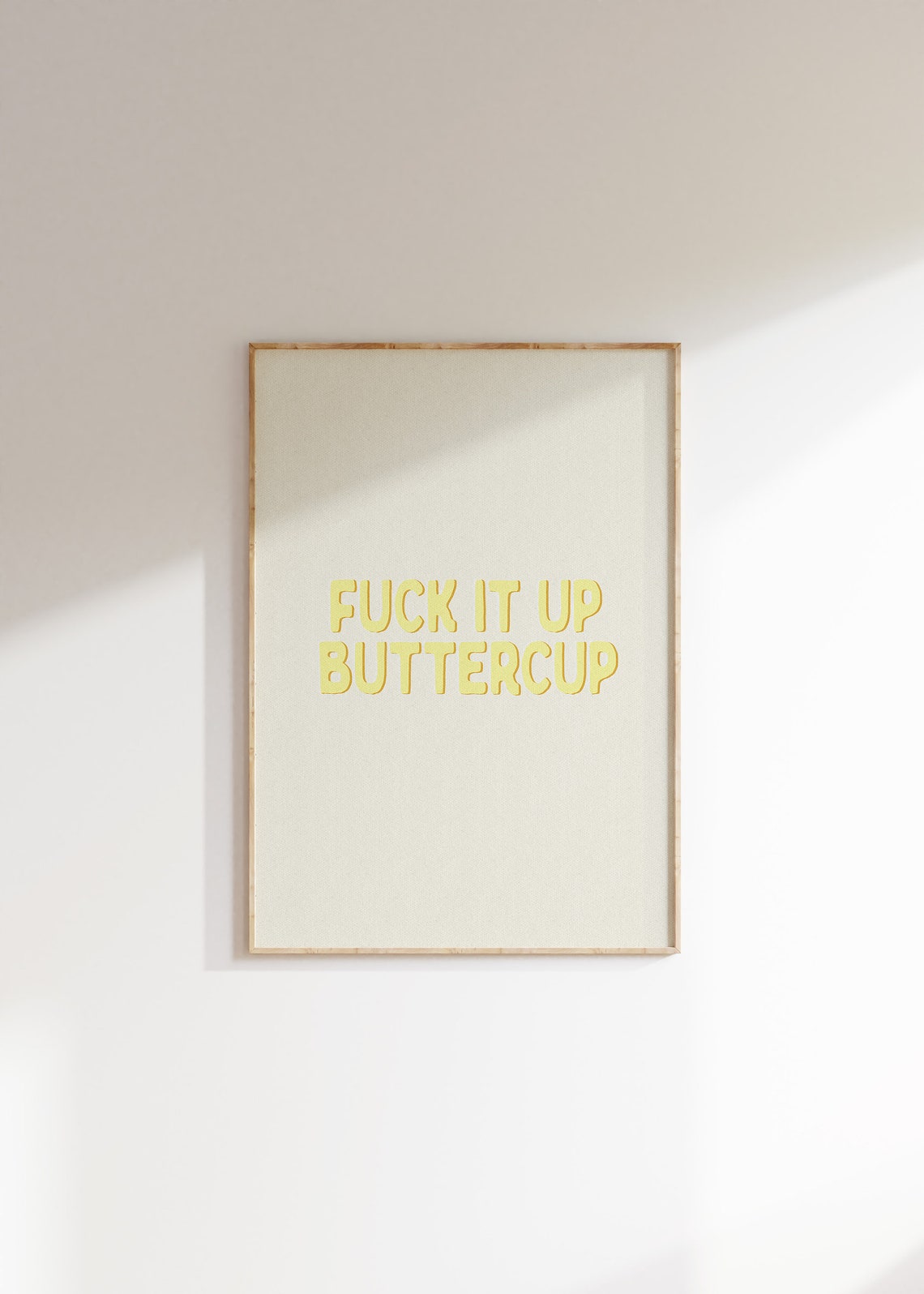Fuck It Up Buttercup Yellow Bubble Letter Funny Trendy Quote Poster - Image 4