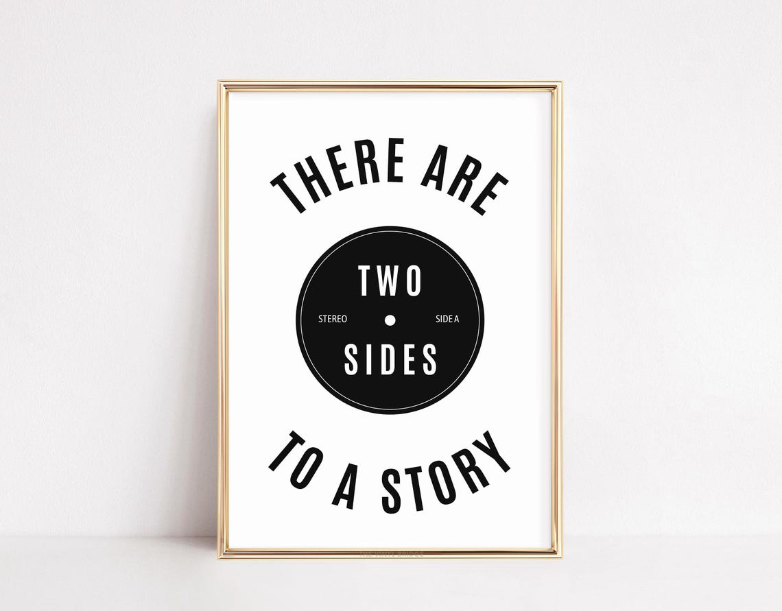 There Are Two Sides To A Story White Vinyl Record Art Poster