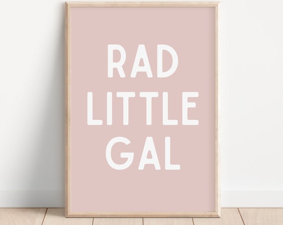 Rad Little Gal Pink Nursery Children Room Poster Girl Playroom Babyshower Decor New Baby Gift Neutral