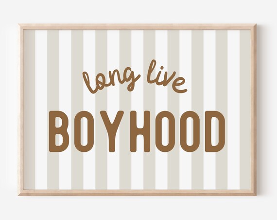 Long Live Boyhood Brown Lettering Beige Stripe Boys Room Nursery Poster