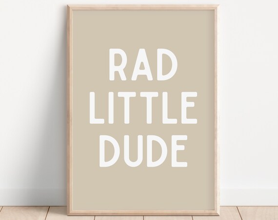 Rad Little Dude Bold White Beige Minimal Nursery Boys Room Poster
