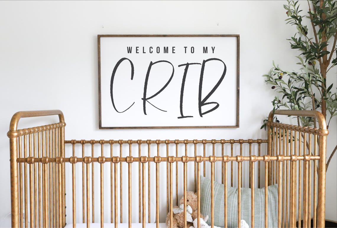 Welcome To My Crib Playful Nursery Sign Above The Crib Wall Poster