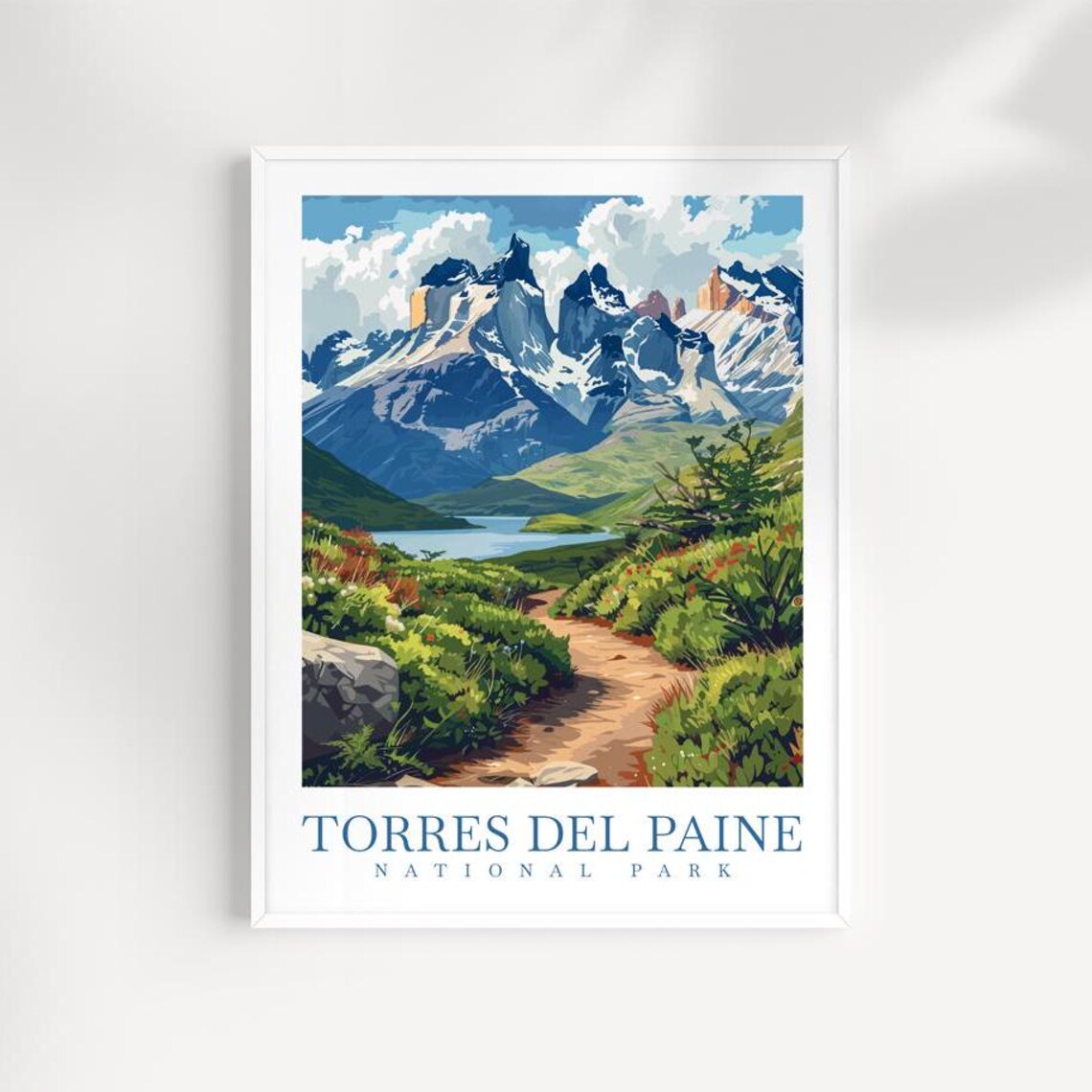 Torres Del Paine National Park Hiking Trail Peaks Patagonia Poster