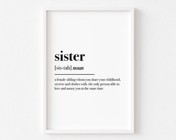 Sister Definition Typography Print Sibling Love Family Quote Art