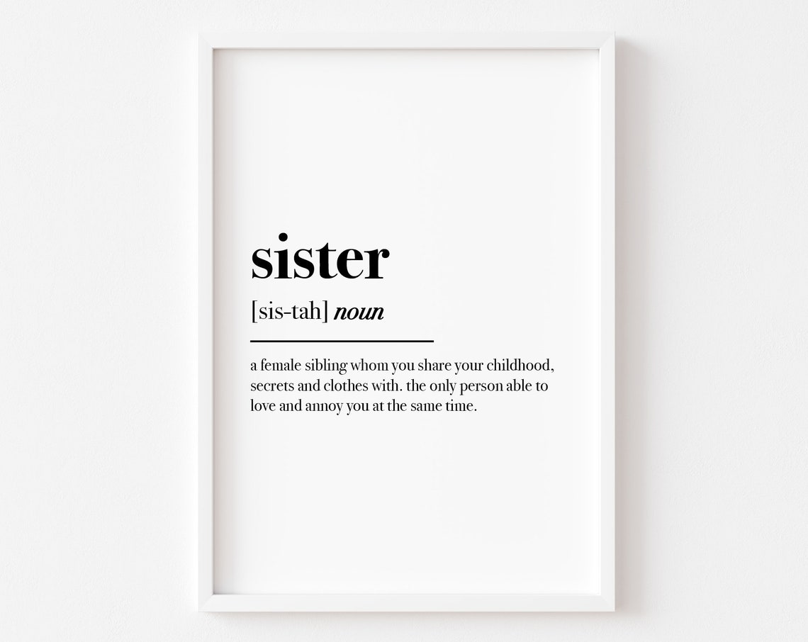 Sister Definition Typography Print Sibling Love Family Quote Art