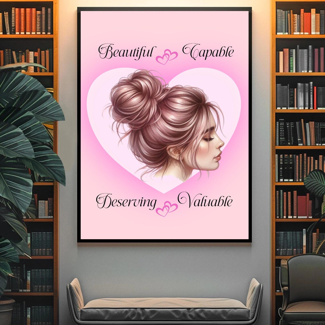 Beautiful Capable Deserving Valuable Empowerment Quote Pink Heart Print - Image 4