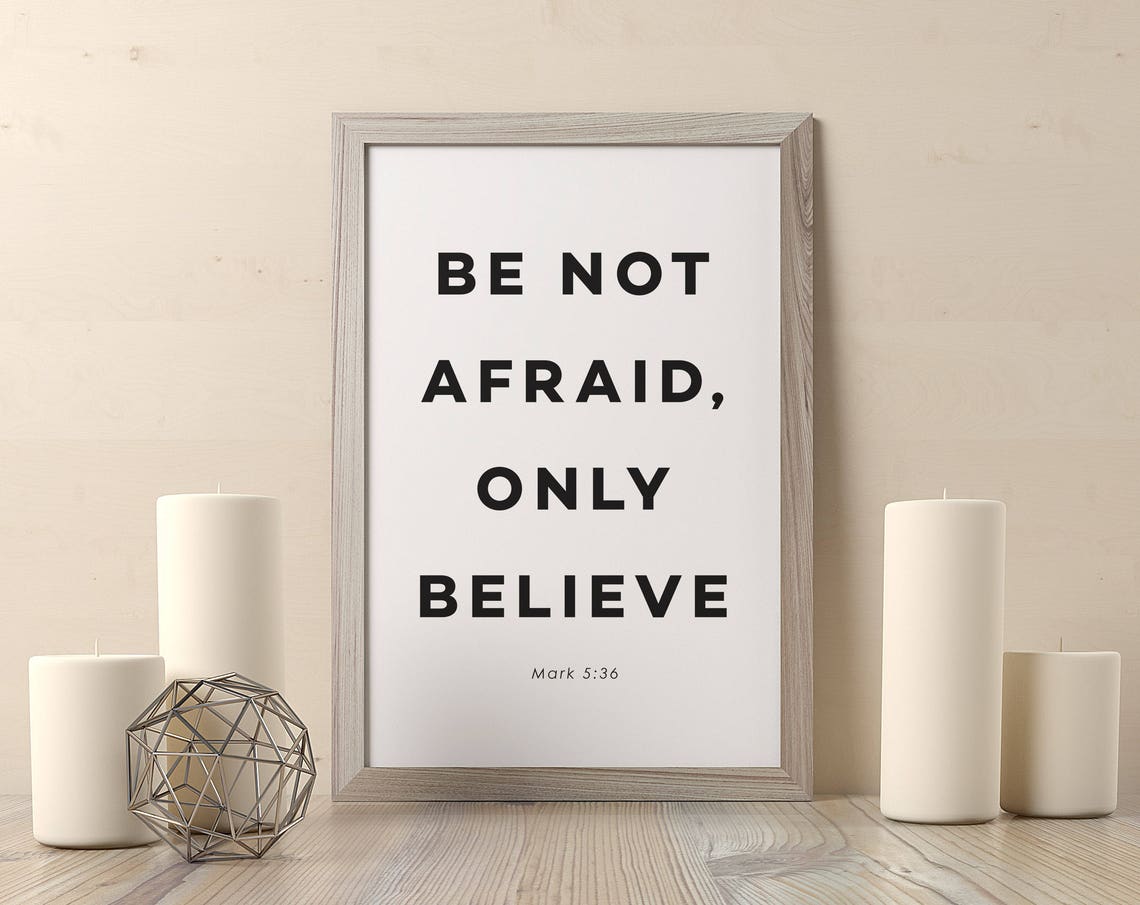Be Not Afraid Only Believe Mark 5 36 Bible Scripture Quote Poster - Image 2