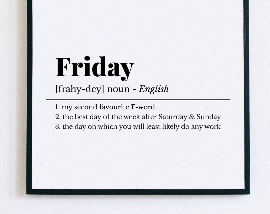 Friday Funny Definition Dictionary Style Office Humor Gift Poster