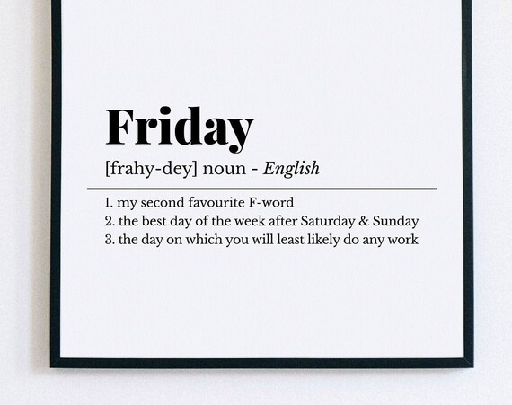 Friday Funny Definition Dictionary Style Office Humor Gift Poster