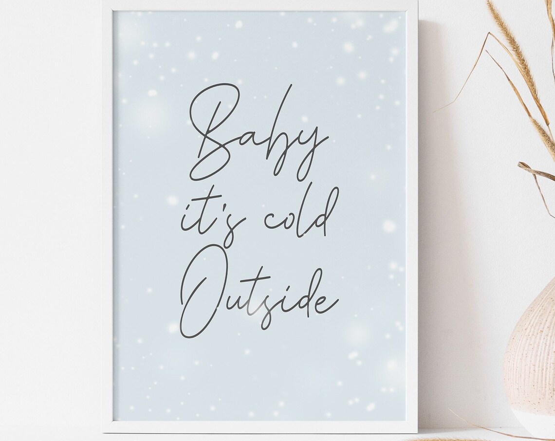 Baby Its Cold Outside Snowflake Script Romantic Winter Christmas Quote Poster