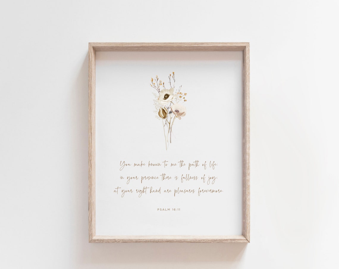 Psalm 16 11 Path Of Life Fullness Of Joy Floral Scripture Print