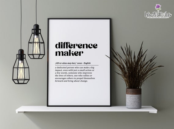 Difference Maker Definition Print Dictionary Art Mentor Gift Typography Print Definition Print Best Friend Gift Teacher Present