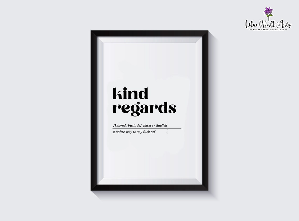 Kind Regards Definition Funny Office Email Humor Typography Poster - Image 3