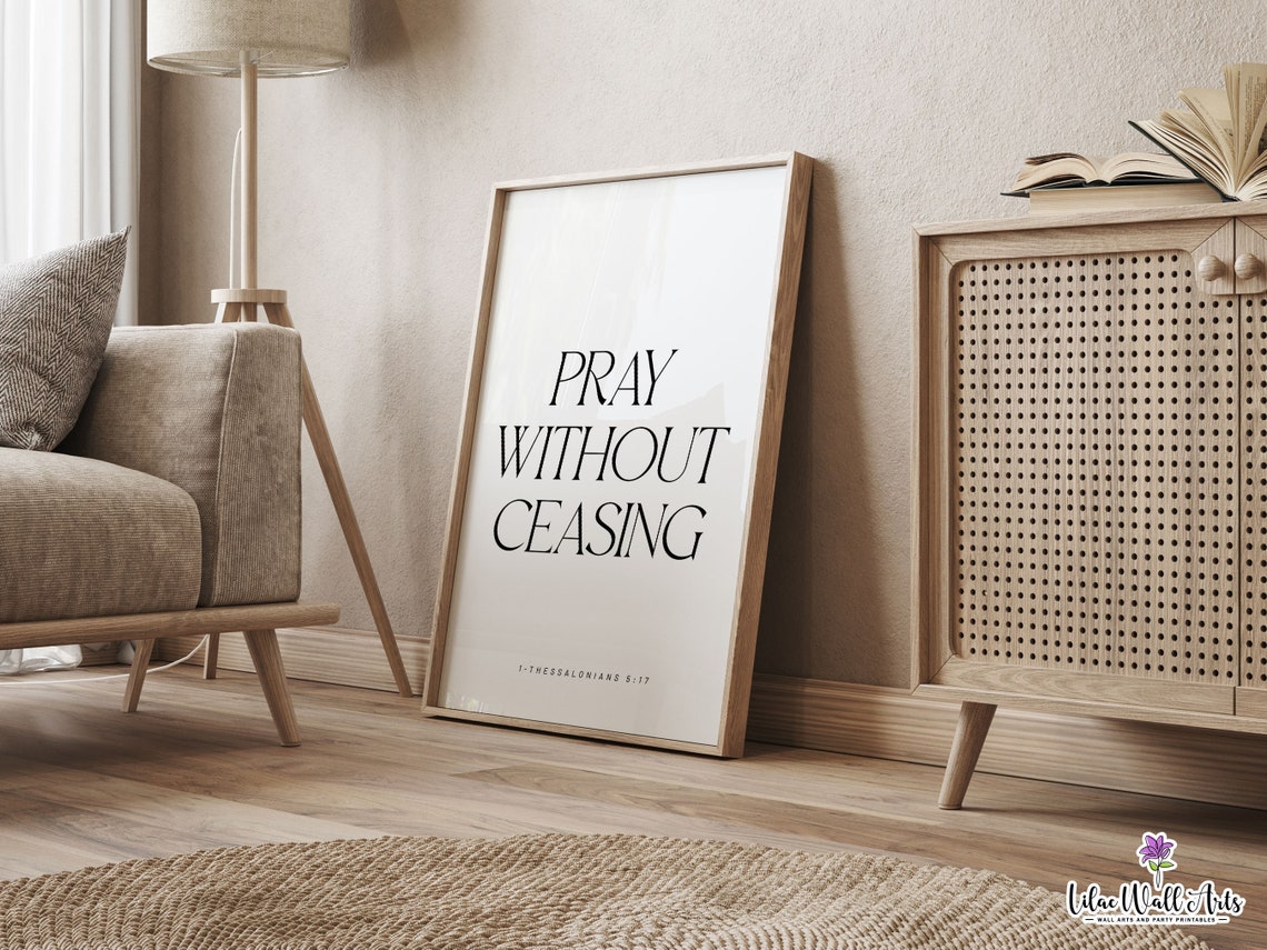 1 Thessalonians 5 17 Rejoice Always Pray Without Ceasing Modern Christian Art Prayer Room Decor Prayer Bible Verse Wall Art - Image 2