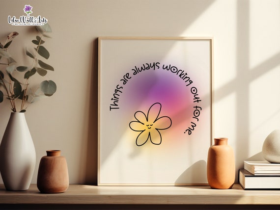 Things Are Always Working Out For Me Pink Aura Flower Poster