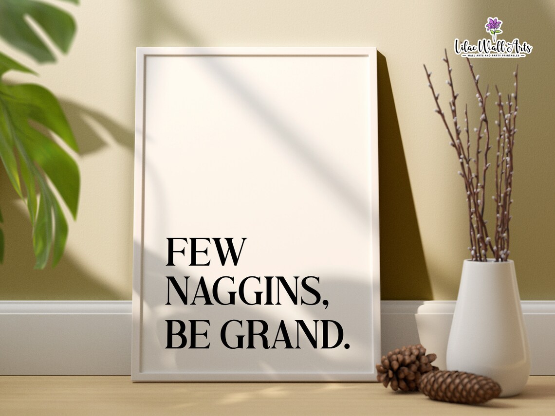 Few Naggins Be Grand Irish Slang Funny Typography Cream Poster - Image 6