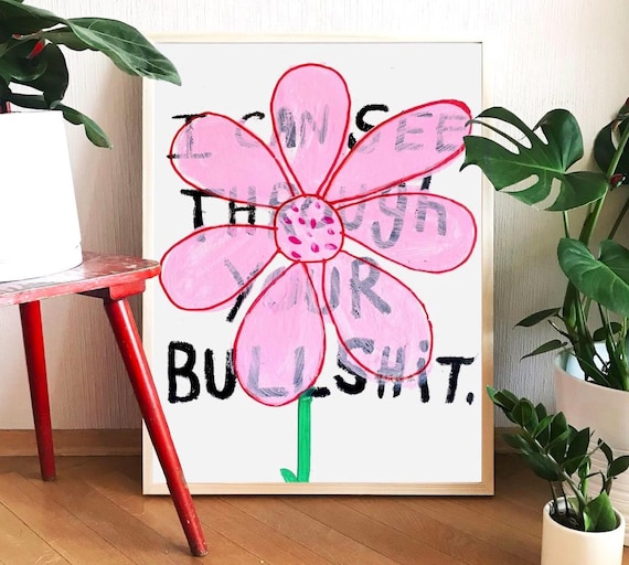 Snarky Pink Flower Sarcastic Funny Quote Bold Typography Poster