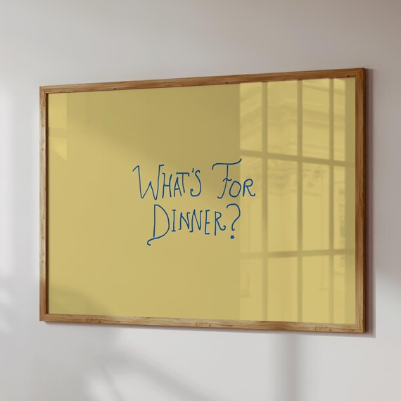 Whats For Dinner Fun Handwritten Mustard Yellow Quote Poster