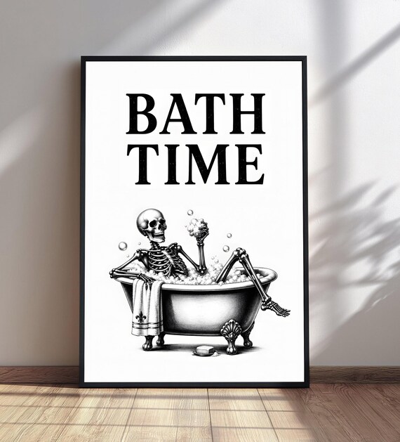 Bath Time Funny Skeleton in Clawfoot Tub Bathroom Humor Poster