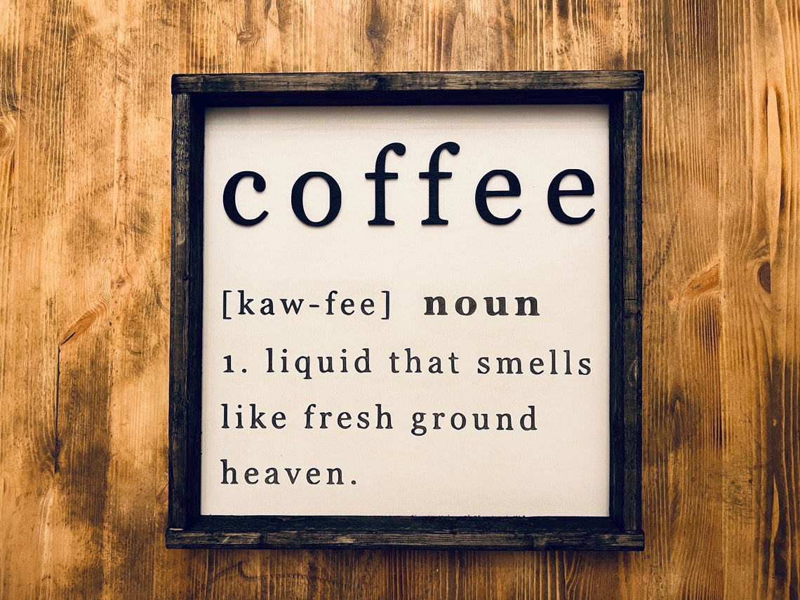Coffee Dictionary Definition Fresh Ground Heaven Sign Wall Art - Image 2