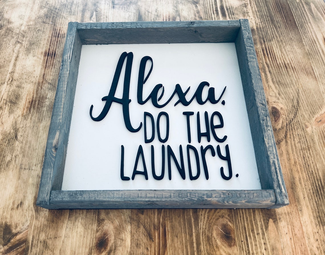 Alexa Do the Laundry Funny Script Quote Rustic Sign Style Poster - Image 2