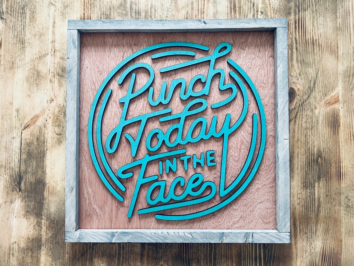 Punch Today In The Face Teal Script Circular Badge Sign Poster - Image 3