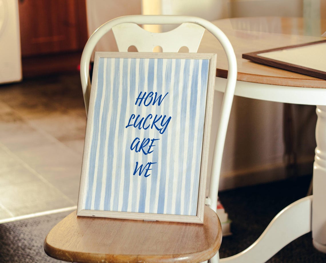 How Lucky Are We Blue Stripe Script Quote Affirmation Wall Art