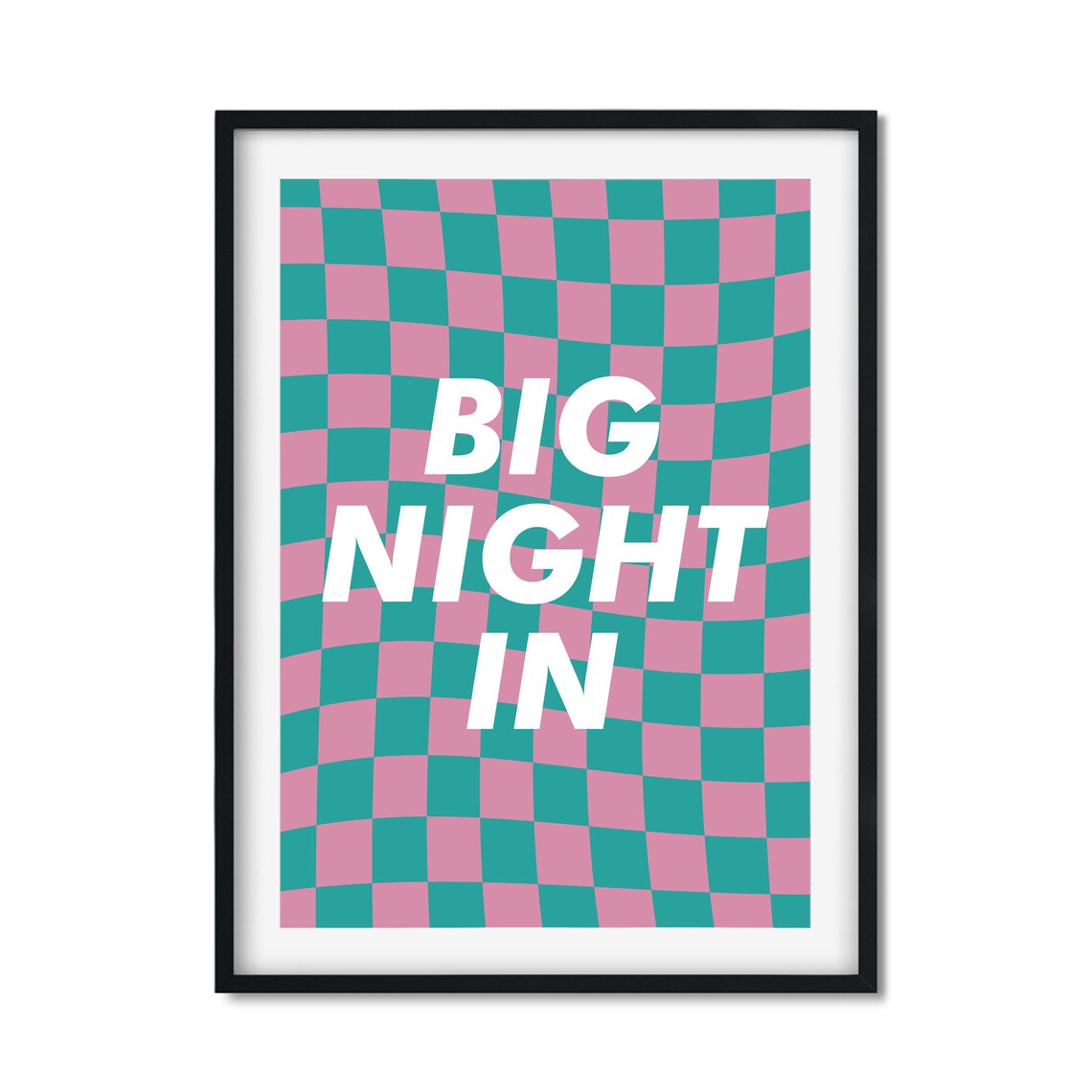 Big Night In Pink and Teal Wavy Checkerboard Typography Quote Poster
