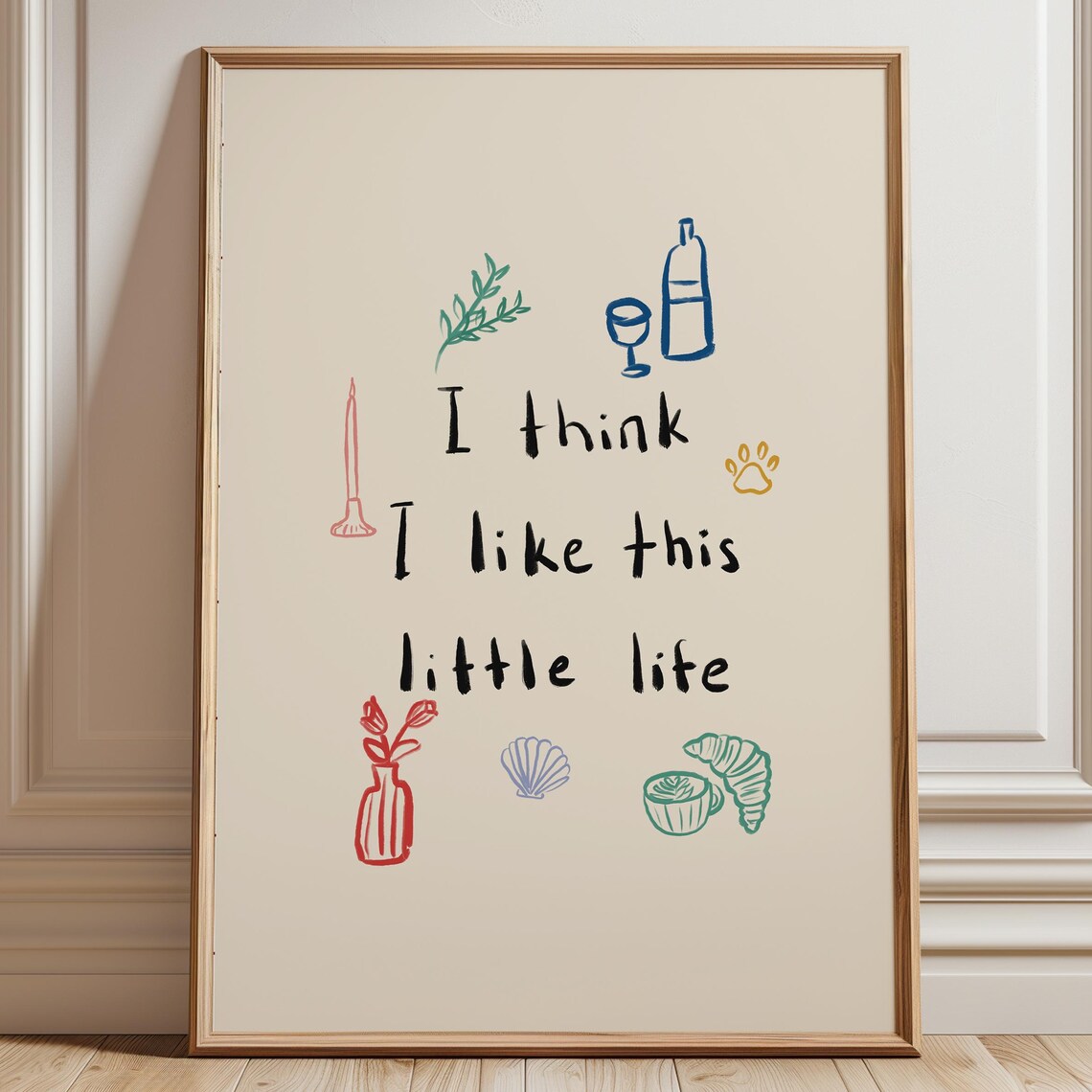 I Think I Like This Little Life Quote Hand Lettered Doodle Art Poster