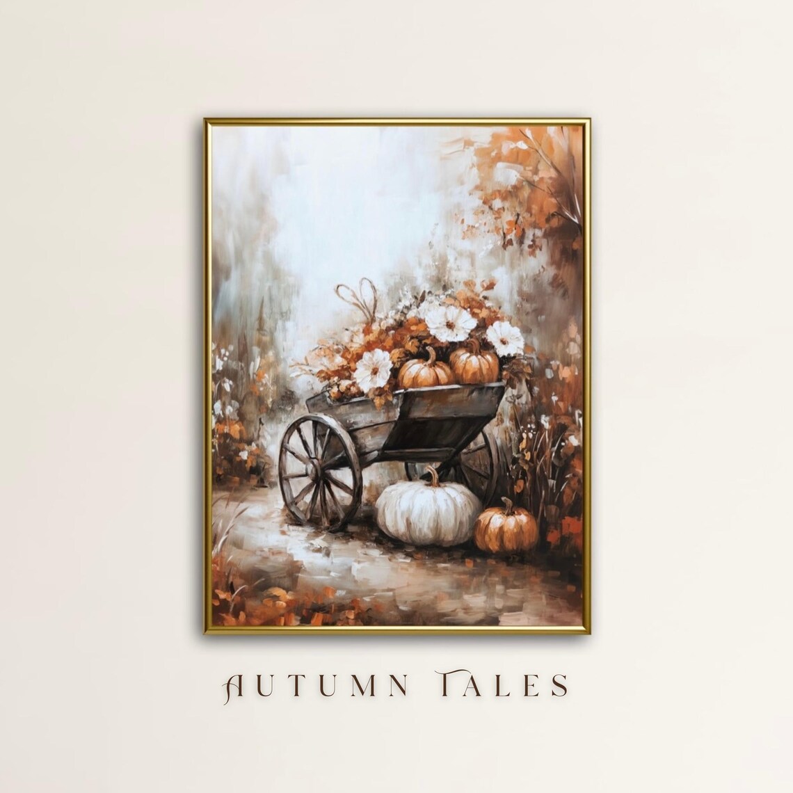 Autumn Tales Rustic Wheelbarrow Fall Garden Pumpkin Harvest Painting Art Print