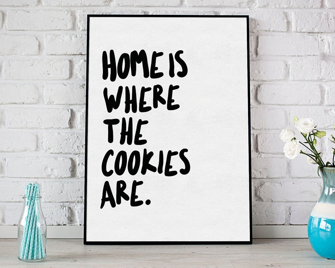 Home Is Where The Cookies Are Funny Hand Lettered Kitchen Poster